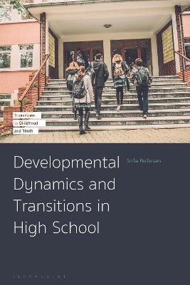 Developmental Dynamics and Transitions in High School - Sofie Pedersen