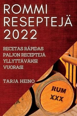 Rommi Reseptejä 2022 - Tarja Heino