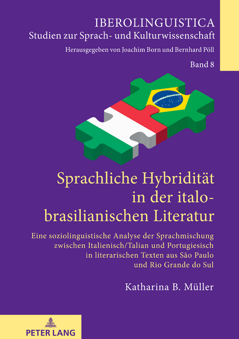 Sprachliche Hybridität in der italo-brasilianischen Literatur - Katharina Müller