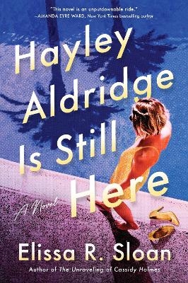 Hayley Aldridge Is Still Here - Elissa R Sloan