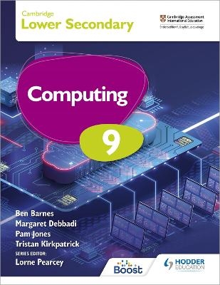 Cambridge Lower Secondary Computing 9 Student's Book - Tristan Kirkpatrick, Pam Jones, Ben Barnes, Margaret Debbadi