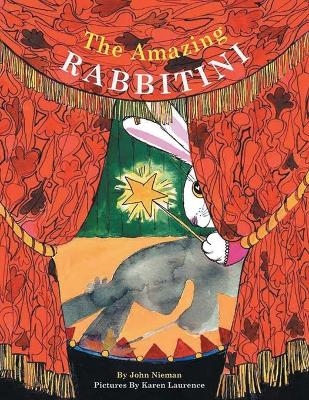 The Amazing Rabbitini - John Nieman