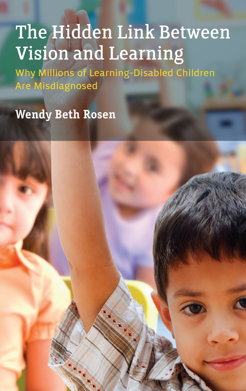 Hidden Link Between Vision and Learning -  Wendy Beth Rosen