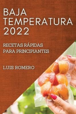 Baja Temperatura 2022 - Luis Romero