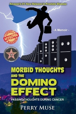 Morbid Thoughts and the Domino Effect - Perry Muse