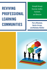 Reviving Professional Learning Communities -  Hector Arroyo,  Nicholas Richter,  Perry P. Wiseman