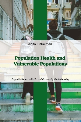 Population Health and Vulnerable Populations - Anita Finkelman