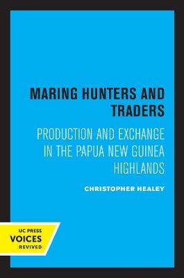 Maring Hunters and Traders - Christopher Healey