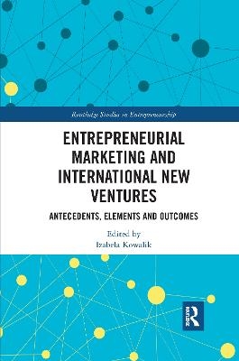 Entrepreneurial Marketing and International New Ventures - 