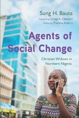 Agents of Social Change - Sung H Bauta