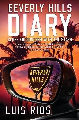 Beverly Hills Diary - Luis F Rios