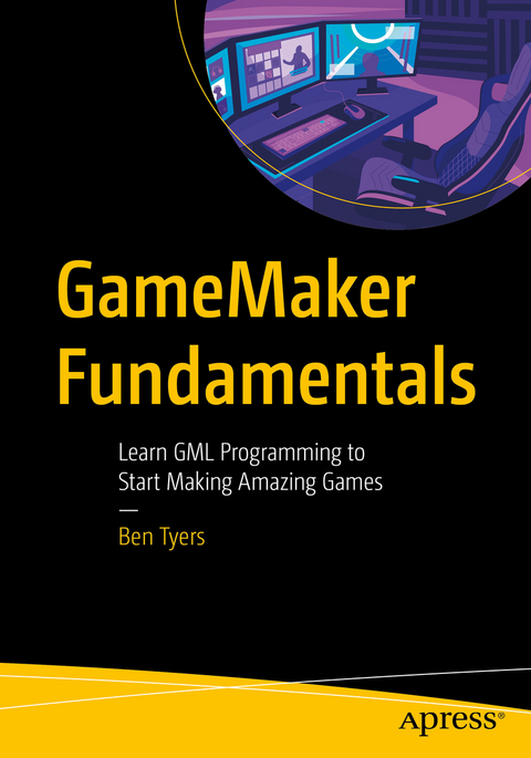 GameMaker Fundamentals - Ben Tyers