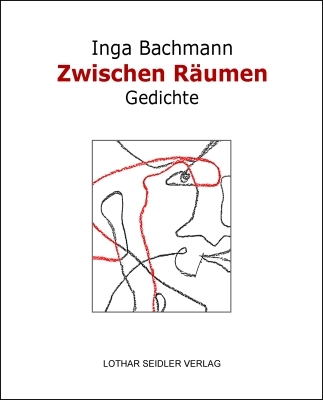 Zwischen Räumen - Inga Bachmann