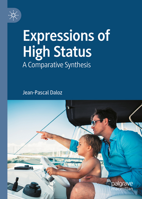 Expressions of High Status - Jean-Pascal Daloz