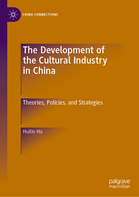 The Development of the Cultural Industry in China - Huilin Hu