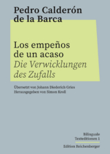 Los empeños de un acaso / Die Verwicklungen des Zufalls - Pedro Calderón de la Barca