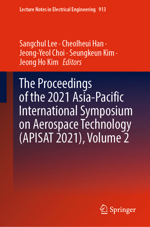 The Proceedings of the 2021 Asia-Pacific International Symposium on Aerospace Technology (APISAT 2021), Volume 2 - 