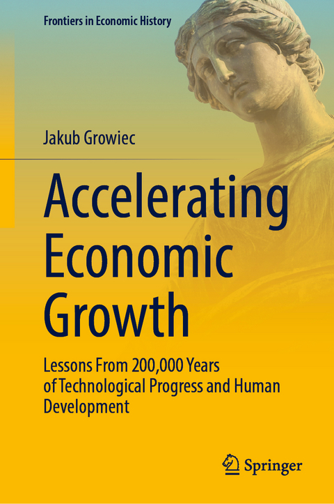 Accelerating Economic Growth - Jakub Growiec