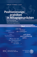 Positionierungspraktiken in Alltagsgesprächen - Sarah Torres Cajo