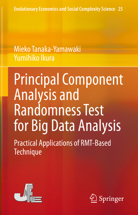 Principal Component Analysis and Randomness Test for Big Data Analysis - Mieko Tanaka-Yamawaki, Yumihiko Ikura