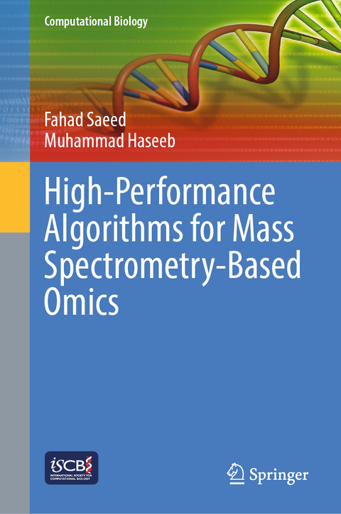 High-Performance Algorithms for Mass Spectrometry-Based Omics - Fahad Saeed, Muhammad Haseeb