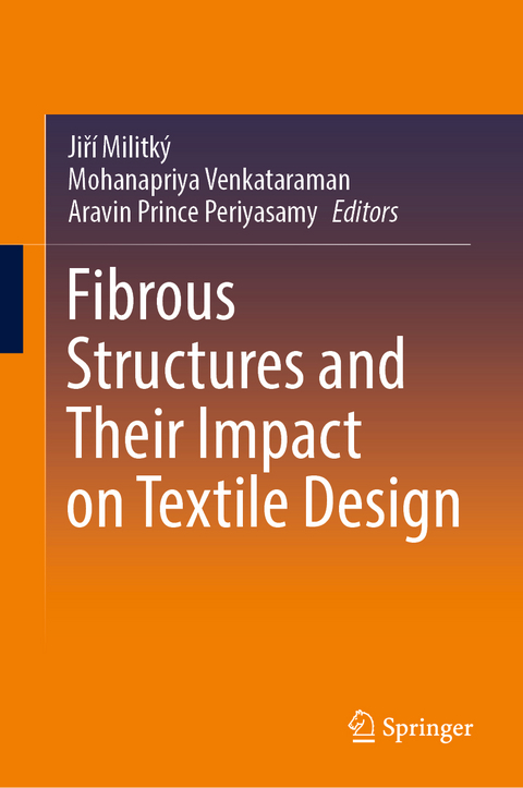 Fibrous Structures and Their Impact on Textile Design - 