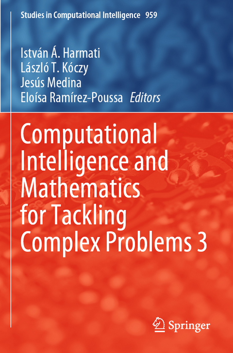 Computational Intelligence and Mathematics for Tackling Complex Problems 3 - 