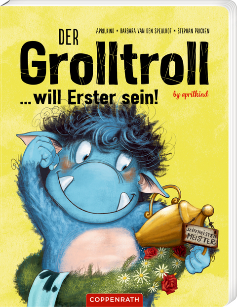 Der Grolltroll ... will Erster sein! (Pappbilderbuch) - Barbara van den Speulhof