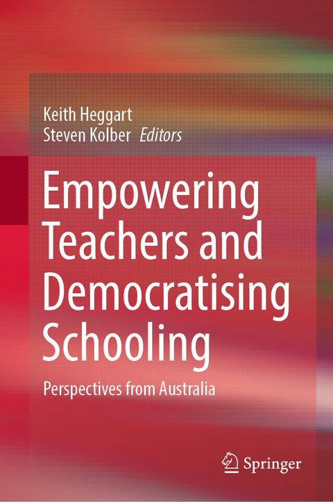 Empowering Teachers and Democratising Schooling - 