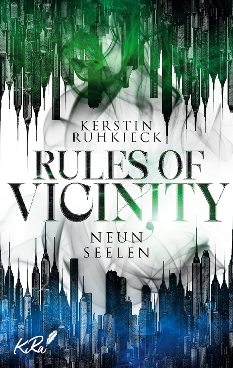 Rules of Vicinity - Neun Seelen - Kerstin Ruhkieck