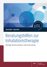 Beratungshilfen zur Inhalationstherapie - Robert Jaeschke, Thomas Spindler