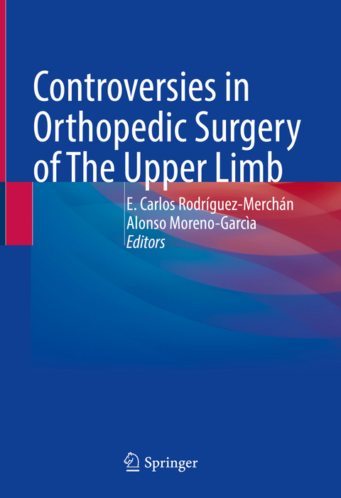 Controversies in Orthopedic Surgery of The Upper Limb - 