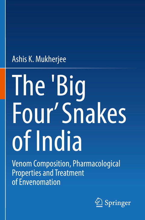 The 'Big Four’ Snakes of India - Ashis K. Mukherjee