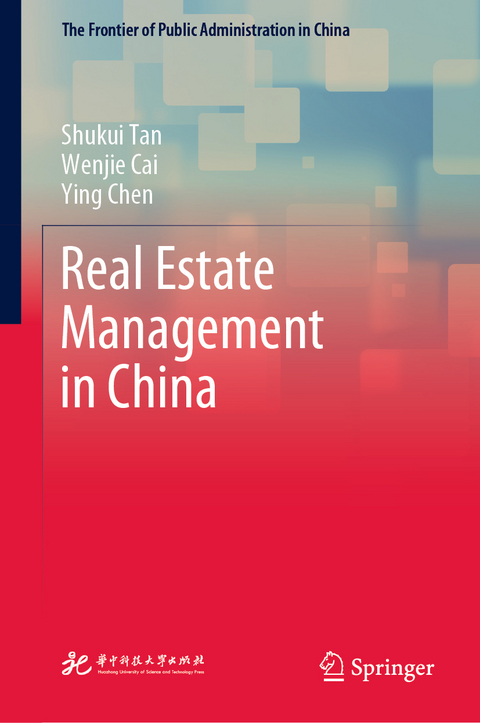 Real Estate Management in China - Shukui Tan, Wenjie Cai, Ying Chen