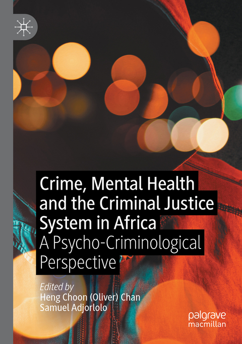 Crime, Mental Health and the Criminal Justice System in Africa - 