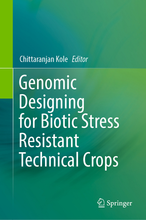 Genomic Designing for Biotic Stress Resistant Technical Crops - 