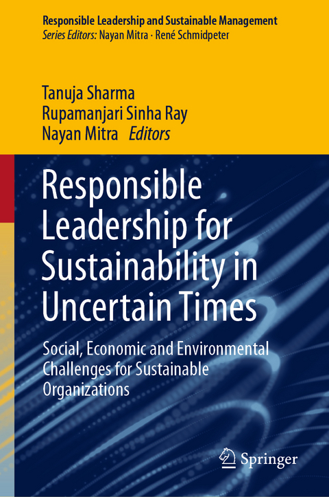 Responsible Leadership for Sustainability in Uncertain Times - 