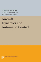 Aircraft Dynamics and Automatic Control -  Duane T. McRuer,  Dunstan Graham,  Irving Ashkenas