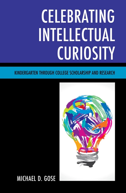 Celebrating Intellectual Curiosity -  Michael Gose