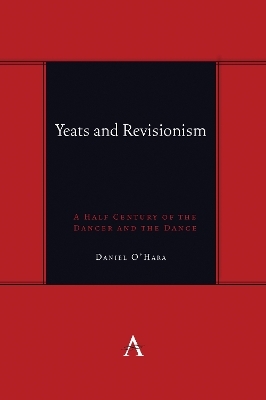 Yeats and Revisionism - Daniel O'Hara