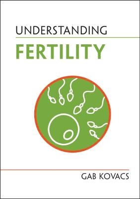 Understanding Fertility - Gab Kovacs