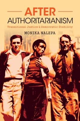 After Authoritarianism - Monika Nalepa