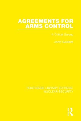 Agreements for Arms Control - Jozef Goldblat,  Stockholm International Peace Research Institute