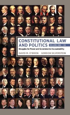 Constitutional Law and Politics - David M O'Brien, Gordon Silverstein