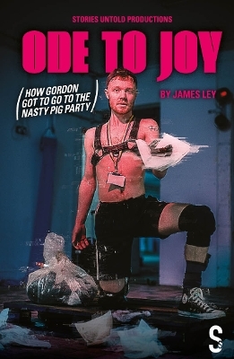 Ode to Joy (How Gordon got to go to the nasty pig party) - James Ley