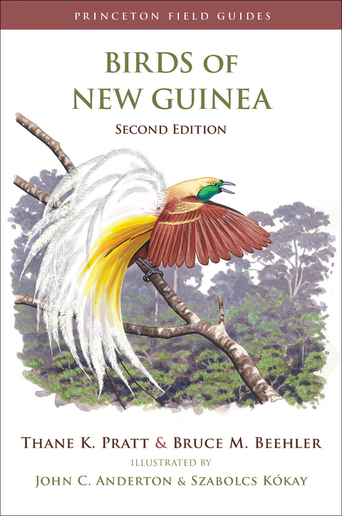 Birds of New Guinea - Thane K. Pratt, Bruce M. Beehler