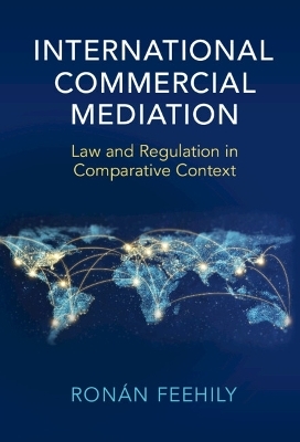 International Commercial Mediation - Ronán Feehily