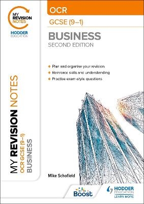 My Revision Notes: OCR GCSE (9-1) Business Second Edition - Mike Schofield