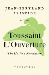 The Haitian Revolution - Nesbitt, Nick; L'Ouverture, Toussaint