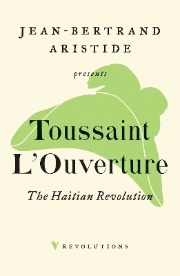 The Haitian Revolution - Toussaint L'Ouverture